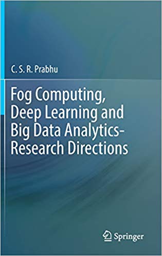 دانلود کتاب اورجینال Fog Computing, Deep Learning and Big Data Analytics-Research Directions